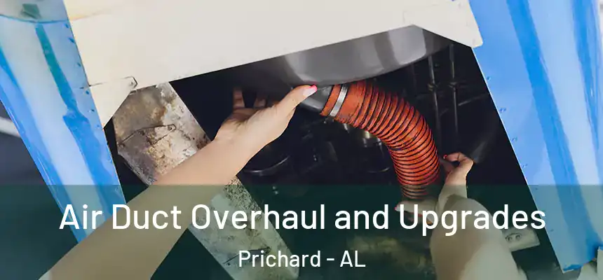  Air Duct Overhaul and Upgrades Prichard - AL