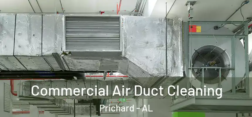 Commercial Air Duct Cleaning Prichard - AL